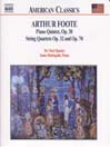 FOOTE: Piano Quintet Op 38 / String Quartets Opp 32 and 70